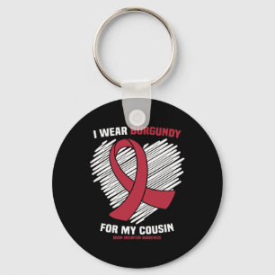 Wear Burgundy For My Cousin Brain Aneurysm Awarene Keychain