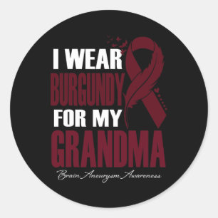 Wear Burgundy For My Grandma Brain Aneurysm Awaren Classic Round Sticker