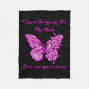 Wear Burgundy For My Mom Brain Aneurysm Awareness Fleece Blanket