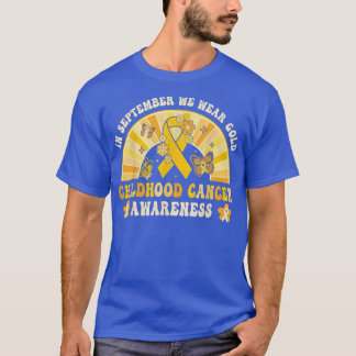 Wear Gold Childhood Cancer Awareness Warrior Rainb T-Shirt