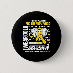 Wear Gold For The Warriors Childhood Cancer Awaren 2 Inch Round Button