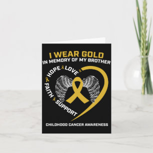 Wear Gold In Memory Of Brother Childhood Cancer Card