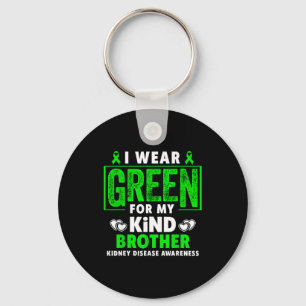 Wear green for brother kidney disease awareness keychain