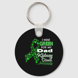 Wear Green For Dad - Kidney Disease Awareness Keychain