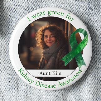 Wear Green for Kidney Disease Awareness Photo 2 Inch Round Button
