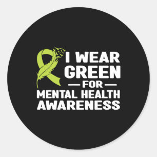 Wear Green For Mental Health Awareness Month 2024 Classic Round Sticker