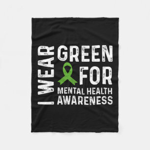 Wear Green For Mental Health Awareness Month 7 Fleece Blanket