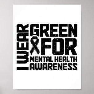 Wear Green For Mental Health Awareness Month 9 Poster