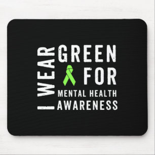 Wear Green For Mental Health Awareness Month Mouse Pad