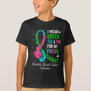Wear Green For My Friend Metastatis Breast Cancer T-Shirt