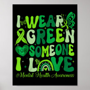 Wear Green Shirt For Mental Health Awareness Month Poster