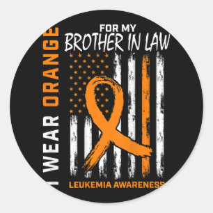 Wear Orange Brother In Law Leukaemia Awareness Ame Classic Round Sticker
