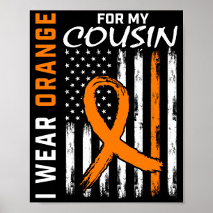 Wear Orange For Cousin Leukaemia Awareness Flag Poster