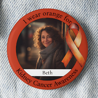 Wear Orange for Kidney Cancer Awareness Photo 2 Inch Round Button
