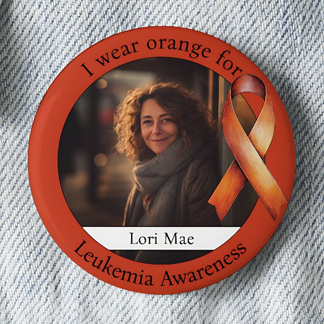 Wear Orange for Leukemia Awareness Photo 2 Inch Round Button (Creator Uploaded)