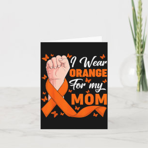 Wear orange for mom leukaemia awareness month card