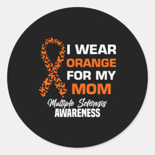 Wear orange for moms ms multiple sclerosis classic round sticker