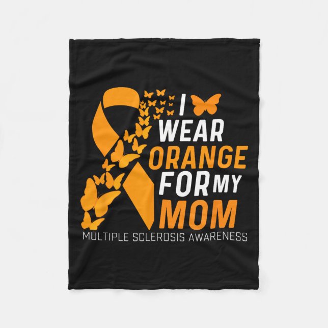 Wear Orange For Moms Ms Multiple Sclerosis Fleece Blanket (Front)