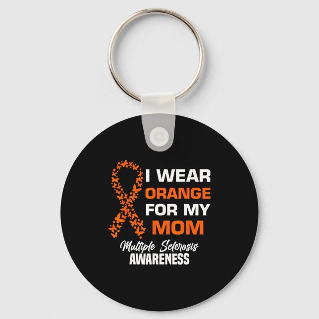 Wear orange for moms ms multiple sclerosis keychain (Front)