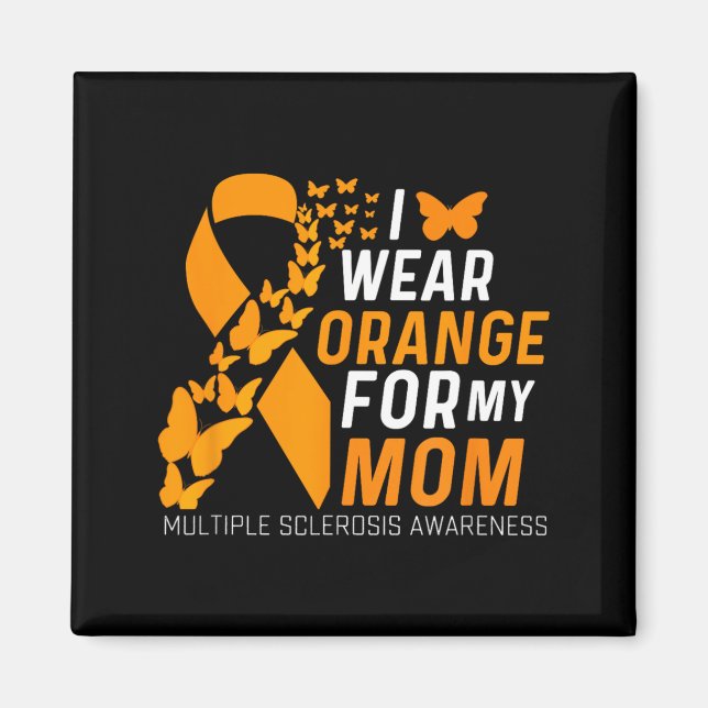 Wear Orange For Moms Ms Multiple Sclerosis Magnet (Front)
