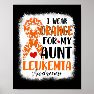Wear Orange For My Aunt Leukaemia Awareness Month  Poster