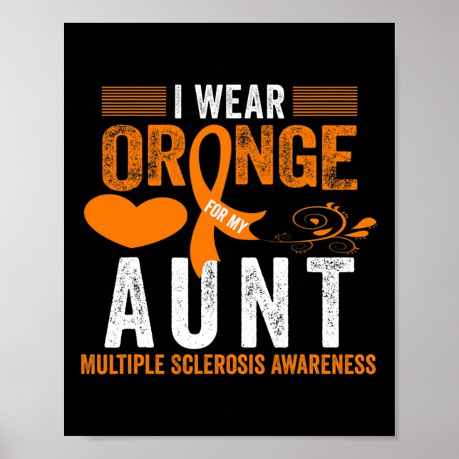 Wear Orange For My Aunt Ms Multiple Sclerosis Awar Poster (Front)