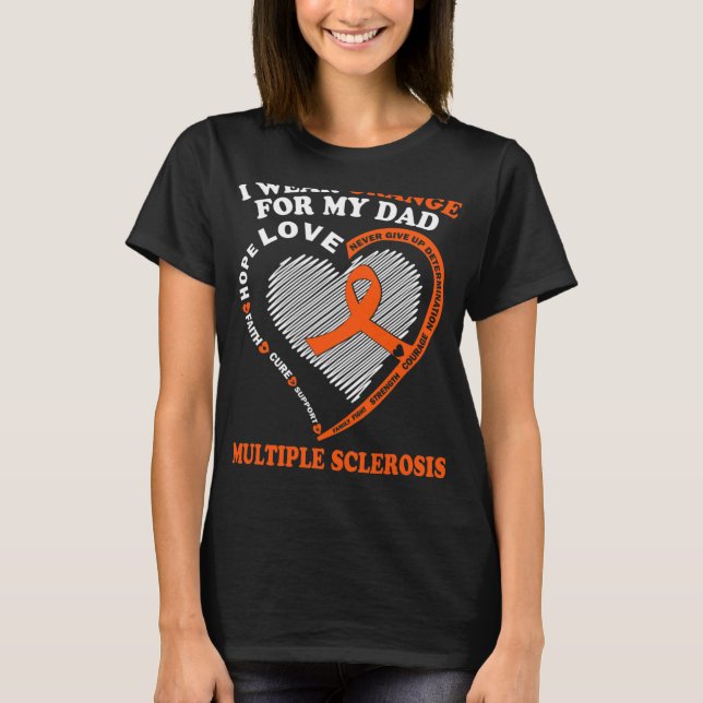 Wear Orange For My Dad Multiple Sclerosis Awarenes T-Shirt (Front)