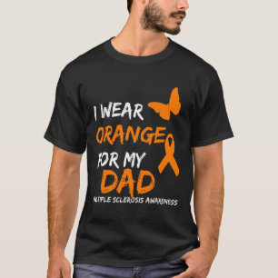 Wear Orange For My Dad Multiple Sclerosis Ribbon T-Shirt