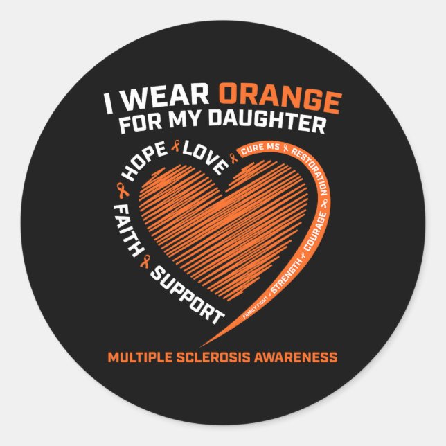 Wear Orange For My Daughter Multiple Sclerosis Awa Classic Round Sticker (Front)