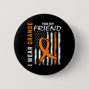 Wear Orange For My Friend Leukaemia Awareness Flag 2 Inch Round Button