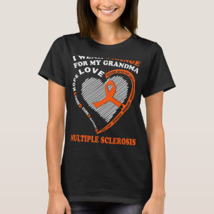 Wear Orange For My Grandma Multiple Sclerosis Awar T-Shirt