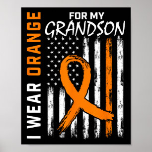 Wear Orange For My Grandson Leukaemia Cancer Aware Poster