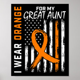 Wear Orange For My Great Aunt Leukemia Cancer Awar Poster