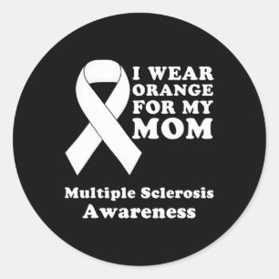 Wear Orange For My Mom Ms Multiple Sclerosis Aware Classic Round Sticker