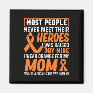 Wear Orange For My Mom Multiple Sclerosis Awarenes Magnet