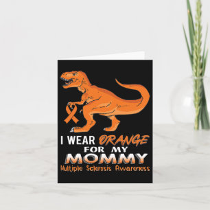 Wear Orange For My Mommy Dinosaur Multiple Scleros Card