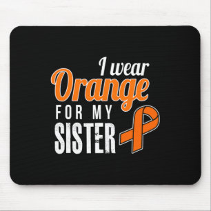 Wear Orange For My Sister Leukaemia Awareness Mouse Pad