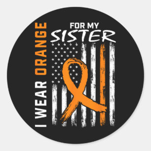 Wear Orange For My Sister Leukaemia Cancer Awarene Classic Round Sticker