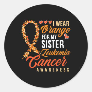 Wear Orange For My Sister Leukaemia Cancer Awarene Classic Round Sticker