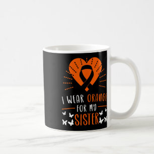Wear Orange For My Sister Multiple Sclerosis Aware Coffee Mug