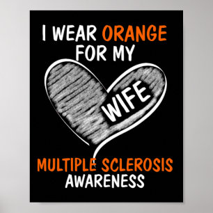 Wear Orange For My Wife Ms Awareness Poster