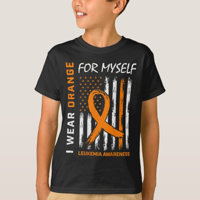 Wear Orange For Myself Leukaemia Awareness America T-Shirt (Front)
