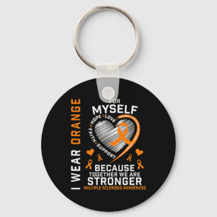 Wear Orange For Myself Multiple Sclerosis Awarenes Keychain