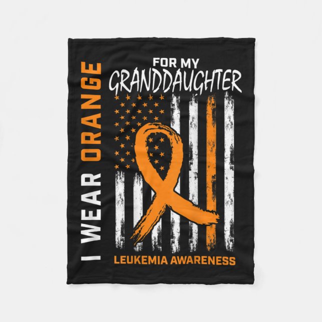 Wear Orange Granddaughter Leukaemia Awareness Amer Fleece Blanket (Front)