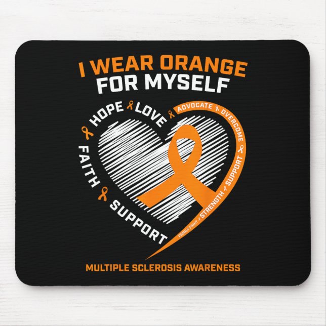 Wear Orange Myself Multiple Sclerosis Awareness Ms Mouse Pad (Front)