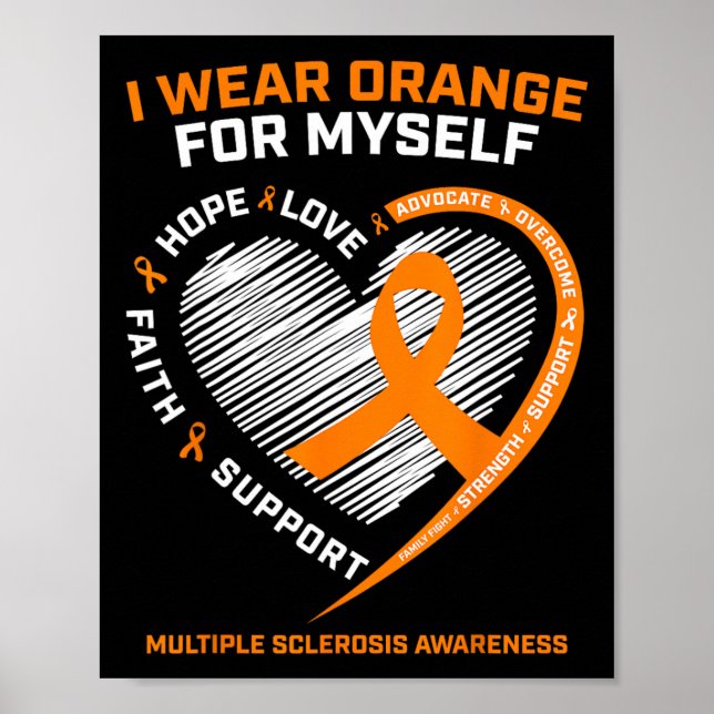 Wear Orange Myself Multiple Sclerosis Awareness Ms Poster (Front)