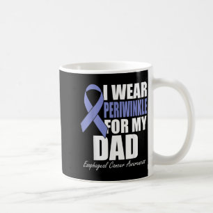 Wear Periwinkle For Dad Esophageal Cancer Coffee Mug