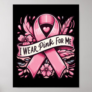 Wear Pink For Me Breast Cancer Awareness Women  Poster