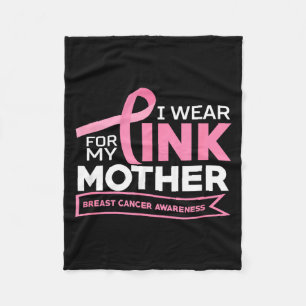 Wear pink for mother breast cancer awareness fleece blanket