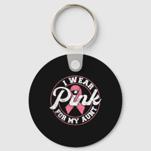 Wear Pink For My Aunt Breast Cancer Awareness Gift Keychain